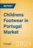 Childrens Footwear in Portugal - Sector Overview, Brand Shares, Market Size and Forecast to 2025- Product Image