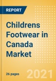 Childrens Footwear in Canada - Sector Overview, Brand Shares, Market Size and Forecast to 2025- Product Image