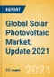 Global Solar Photovoltaic (PV) Market, Update 2021 - Market Size, Market Share, Major Trends, and Key Country Analysis to 2030 - Product Image