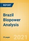 Brazil Biopower Analysis - Market Outlook to 2030, Update 2021 - Product Image