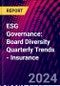 ESG Governance: Board Diversity Quarterly Trends - Insurance - Product Image