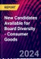 New Candidates Available for Board Diversity - Consumer Goods - Product Image
