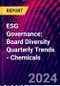 ESG Governance: Board Diversity Quarterly Trends - Chemicals - Product Image