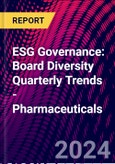 ESG Governance: Board Diversity Quarterly Trends - Pharmaceuticals- Product Image