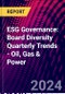 ESG Governance: Board Diversity Quarterly Trends - Oil, Gas & Power - Product Image