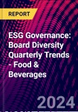 ESG Governance: Board Diversity Quarterly Trends - Food & Beverages- Product Image