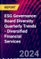 ESG Governance: Board Diversity Quarterly Trends - Diversified Financial Services - Product Thumbnail Image