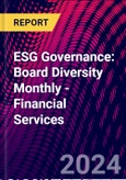 ESG Governance: Board Diversity Monthly - Financial Services- Product Image