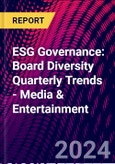 ESG Governance: Board Diversity Quarterly Trends - Media & Entertainment- Product Image