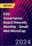 ESG Governance: Board Diversity Monthly - Small-Mid-MicroCap- Product Image