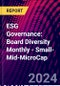 ESG Governance: Board Diversity Monthly - Small-Mid-MicroCap - Product Thumbnail Image