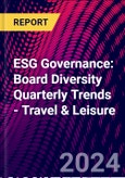 ESG Governance: Board Diversity Quarterly Trends - Travel & Leisure- Product Image
