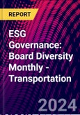 ESG Governance: Board Diversity Monthly - Transportation- Product Image