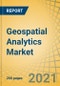 Geospatial Analytics Market by Technology, Component, Deployment Mode, Organization Size, Application, and End User - Global Forecast to 2028 - Product Image