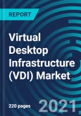 Virtual Desktop Infrastructure (VDI) Market, By Offering (Solution and Services), Deployment (Cloud and On-Premise) Organization Size (Large Enterprises and SME's) and Vertical - Global Forecast to 2027- Product Image