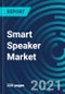 Smart Speaker Market, By Intelligent Virtual Assistant (Amazon Alexa, Goggle Assistant, Siri, Cortana, Others), Application (Smart Home, Smart Office, Consumer, Others), Distribution Channel (Online and Offline) and End User - Global Forecast to 2027 - Product Thumbnail Image