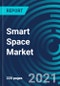 Smart Space Market, By Component (Hardware, Software and Services), Space Type (Smart Indoor Spaces and Smart Outdoor Spaces), Application (Energy Management & Optimization, Layout & Space Management) and End User - Global Forecast to 2027 - Product Thumbnail Image