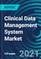 Clinical Data Management System Market, By Tools (Oracle Clinical, Clintrial, Macro, Rave and eClinicalSuite), Services (Case Report Form Designing, Data Entry and Validation), Delivery Mode and End Use - Global Forecast to 2027 - Product Thumbnail Image
