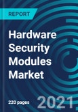 Hardware Security Modules Market, By Deployment Type (On-premises and Cloud), Type (LAN Based/Network Attached, PCI-Based/Embedded Pluggins, USB Based/Portable, Smart Cards), Application and Vertical - Global Forecast to 2027- Product Image