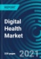 Digital Health Market, By Product & Service (mHealth and eHealth), Component (Software, Hardware and Services) and End User (Healthcare providers, Payers, Healthcare Consumer and Others) . - Global Forecast to 2027 - Product Thumbnail Image