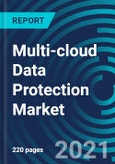 Multi-cloud Data Protection Market, By Service Type (Reporting & Analytics, Data Security & Risk Management, Migration & Integration), Deployment Model and End User - Global Forecast to 2027- Product Image
