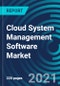 Cloud System Management Software Market, By Service (Professional Service and Managed Service), Solution, Deployment Model, Organization Size and Vertical - Global Forecast to 2027 - Product Thumbnail Image