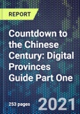 Countdown to the Chinese Century: Digital Provinces Guide Part One- Product Image