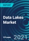 Data Lakes Market, By Component (Solutions, Services), Solutions (Data Discovery, Data Integration and Management), Services, Deployment Mode, Organization Size, Business Function, Vertical - Global Forecast to 2027 - Product Thumbnail Image