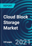 Cloud Block Storage Market, By Storage Type (Locally-Attached and Network-Attached), Deployment Mode (Public Cloud, Private Cloud and Hybrid Cloud), Organization Size (Large Enterprises and SME's) and Vertical - Global Forecast to 2027- Product Image