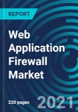 Web Application Firewall Market, By Component (Solutions and Services), Solution (Hardware appliances, Virtual appliances and Cloud-based), Service, Professional Service, Organization Size and Vertical - Global Forecast to 2027- Product Image
