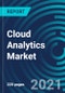 Cloud Analytics Market, By Type (Big Data Analytics, Business Analytics, Customer Analytics), Deployment (On-premise, Cloud), Organization Size (SME's and Large Organizations) and Vertical (BFSI, Government, and Others) - Global Forecast to 2027 - Product Thumbnail Image