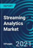 Streaming Analytics Market, By Component (Software and Services), Services (Managed Services and Professional Services) Deployment Mode, Organization Size, Application and Vertical - Global Forecast to 2027- Product Image