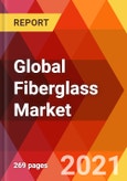 Global Fiberglass Market, By Type, By Form, By Manufacturing Process, By Resin, By Industry, By Region, Estimation & Forecast, 2017 - 2027- Product Image