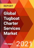 Global Tugboat Charter Services Market, By Vessel Type, By Power, By End User, Estimation & Forecast, 2017 - 2027- Product Image