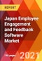 Japan Employee Engagement and Feedback Software Market, By Delivery, By Deployment, By Offering, By Content, By Platform, By Enterprise Size, Estimation & Forecast, 2017 - 2027 - Product Thumbnail Image