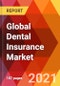 Global Dental Insurance Market, By Coverage, By Procedure, By Demographics, By End-Users, By Region, Estimation & Forecast, 2017 - 2027 - Product Image