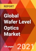 Global Wafer Level Optics Market, By Type, By Application, Estimation & Forecast, 2017 - 2027- Product Image