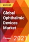 Global Ophthalmic Devices Market, By Product, Vision Care, Surgical Devices, Diagnostic & Monitoring Devices - Estimation & Forecast till 2027 - Product Image