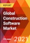 Global Construction Software Market, By Component, By Modules, By Project Type, By End-Users, Estimation & Forecast, 2017 - 2027 - Product Image