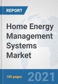 Home Energy Management Systems Market: Global Industry Analysis, Trends, Market Size, and Forecasts up to 2027- Product Image