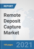 Remote Deposit Capture Market: Global Industry Analysis, Trends, Market Size, and Forecasts up to 2027- Product Image