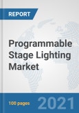 Programmable Stage Lighting Market: Global Industry Analysis, Trends, Market Size, and Forecasts up to 2027- Product Image