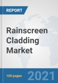 Rainscreen Cladding Market: Global Industry Analysis, Trends, Market Size, and Forecasts up to 2027- Product Image