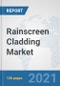 Rainscreen Cladding Market: Global Industry Analysis, Trends, Market Size, and Forecasts up to 2027 - Product Image