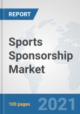 Sports Sponsorship Market: Global Industry Analysis, Trends, Market Size, and Forecasts up to 2027- Product Image