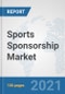 Sports Sponsorship Market: Global Industry Analysis, Trends, Market Size, and Forecasts up to 2027 - Product Image