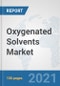 Oxygenated Solvents Market: Global Industry Analysis, Trends, Market Size, and Forecasts up to 2027 - Product Thumbnail Image