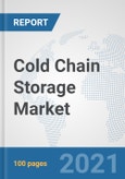 Cold Chain Storage Market: Global Industry Analysis, Trends, Market Size, and Forecasts up to 2027- Product Image