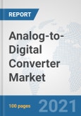 Analog-to-Digital Converter Market: Global Industry Analysis, Trends, Market Size, and Forecasts up to 2027- Product Image