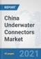 China Underwater Connectors Market: Prospects, Trends Analysis, Market Size and Forecasts up to 2027 - Product Thumbnail Image